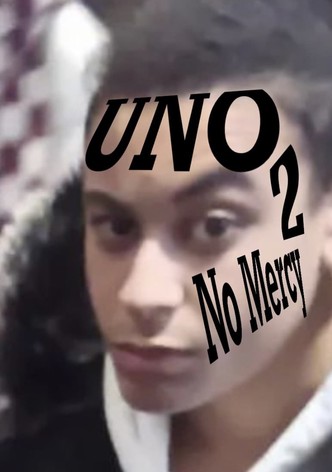 UNO - No Mercy 2: Drug Hits and Fit Chicks