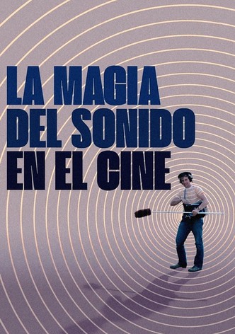 La magia del sonido en el cine