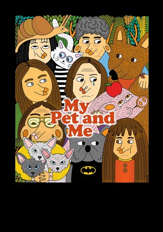 My Pet and Me