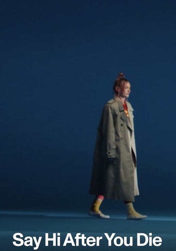 Say Hi After You Die