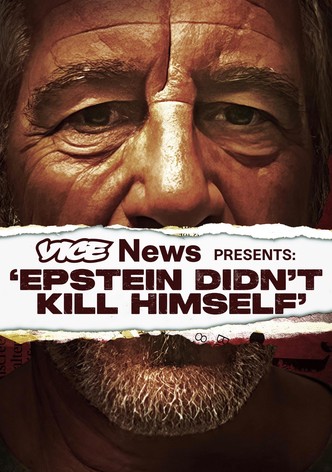 VICE News Presents: Epstein Didn't Kill Himself