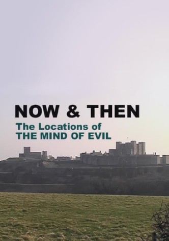 Now & Then: The Locations of The Mind of Evil