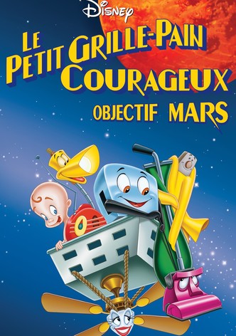 Le Petit Grille-pain courageux : Objectif Mars