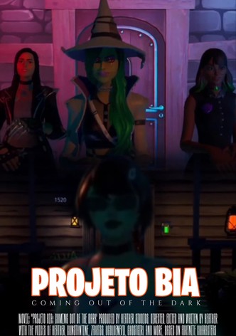 Bia's Project: Coming out of the Dark