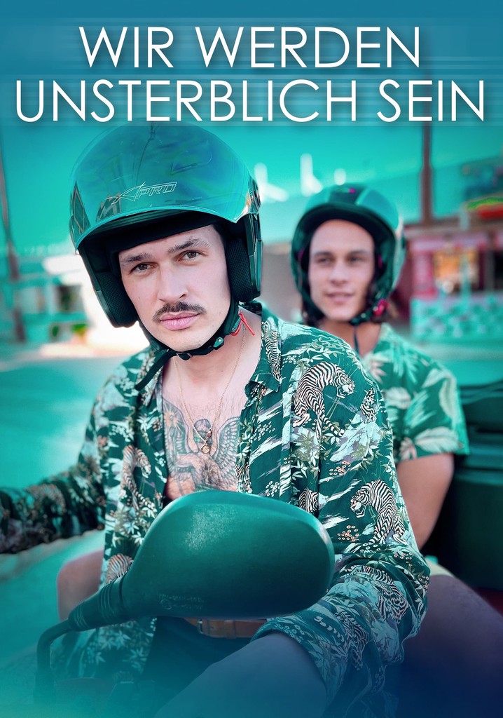 Wir werden unsterblich sein