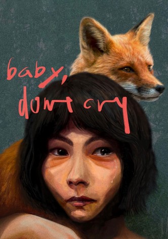 Baby, Don't Cry