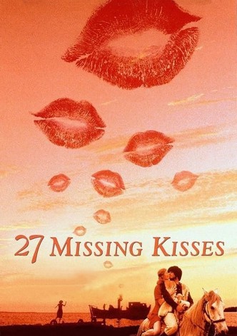 27 Missing Kisses