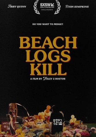 Beach Logs Kill