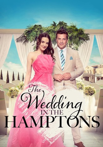 Die Hochzeit in den Hamptons - Ein Millionär zum Verlieben