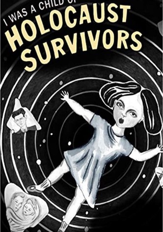 I Was a Child of Holocaust Survivors