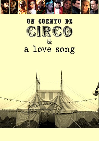 Un cuento de circo y una canción de amor
