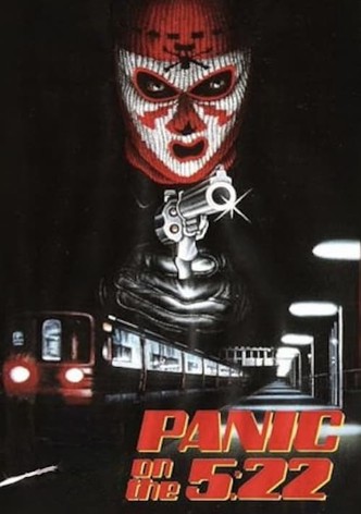 Panic on the 5:22