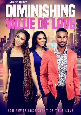 Diminishing Value of Love