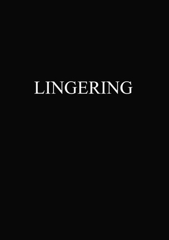 Lingering