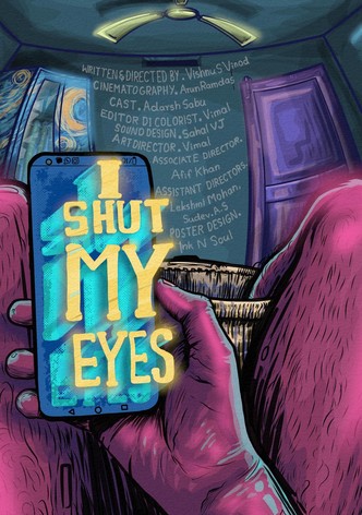 I shut my eyes