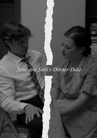 Jane and Seth's Dinner Date