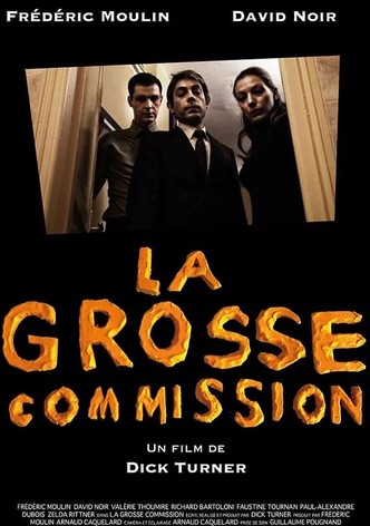 La grosse commission