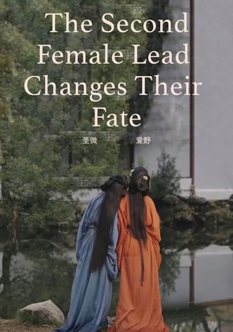 The Second Female Lead Changes Their Fate