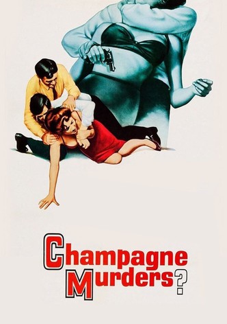 The Champagne Murders