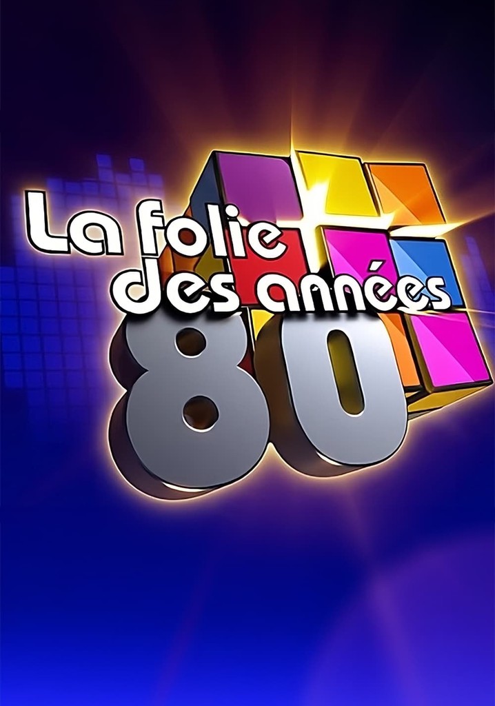 La folie des années 80