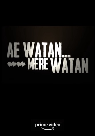 Ae Watan Mere Watan