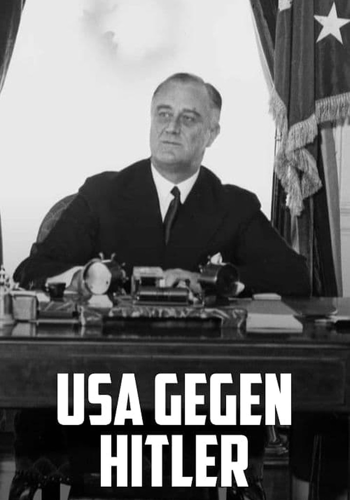 USA gegen Hitler - Wie ein Spion den Nazis den Krieg erklärte