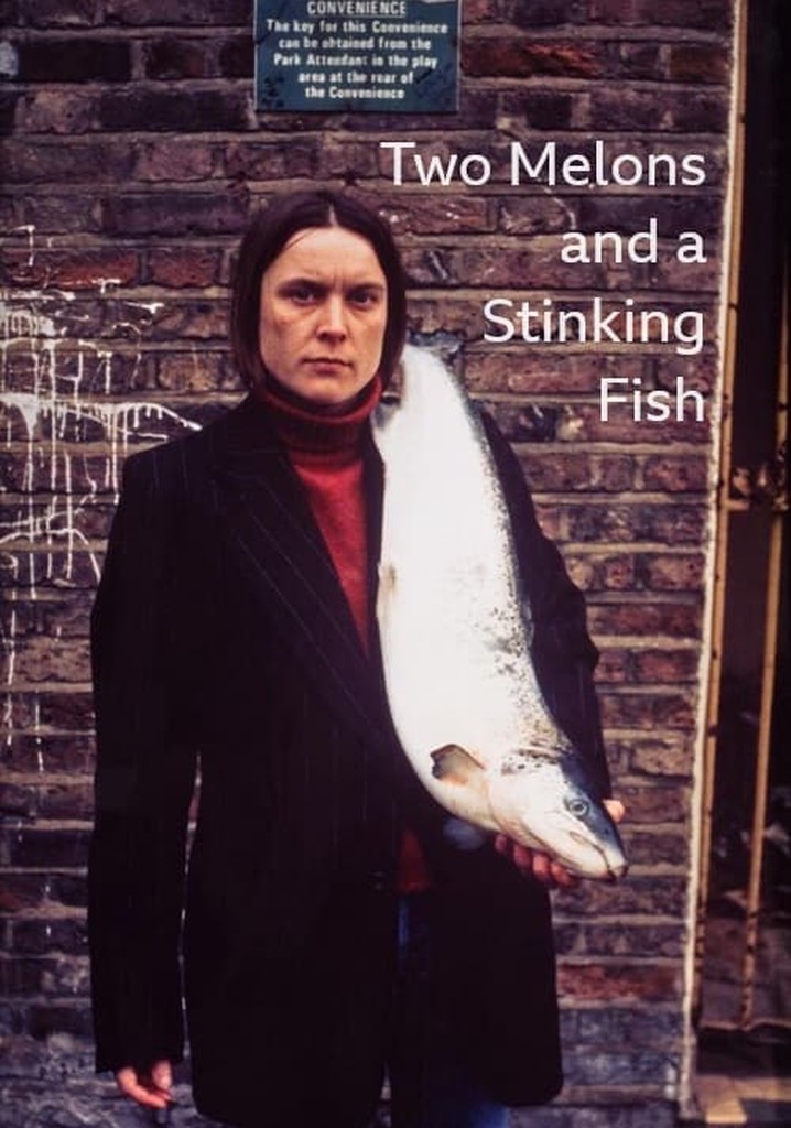 Two Melons and a Stinking Fish