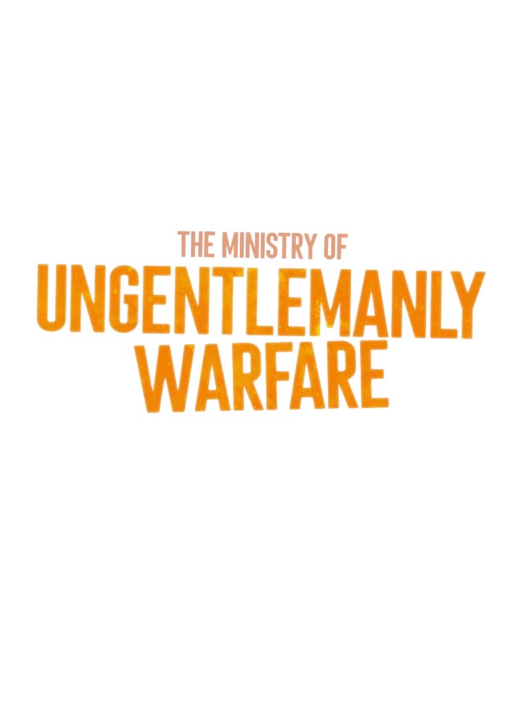 The Ministry of Ungentlemanly Warfare online