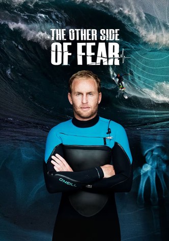 The Other Side of Fear