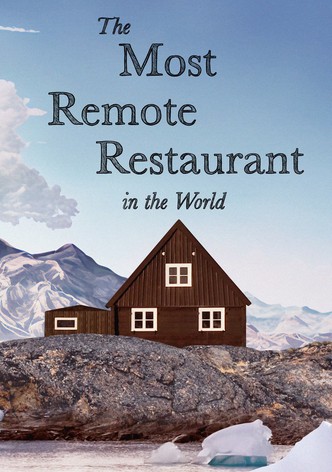 The Most Remote Restaurant in the World
