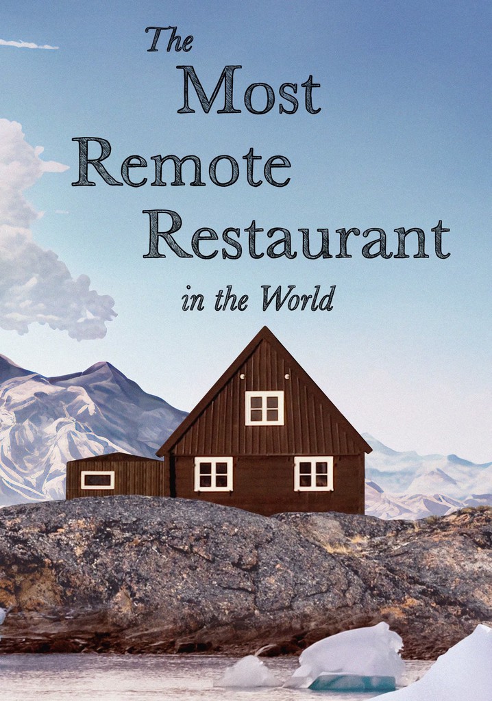 The Most Remote Restaurant in the World