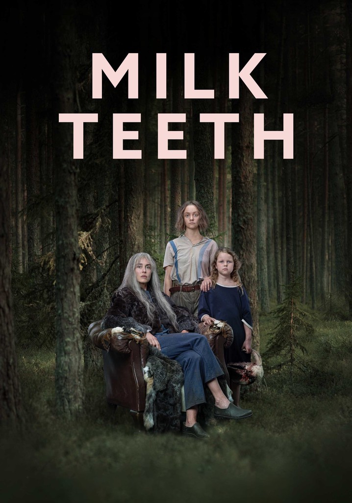 Milk Teeth