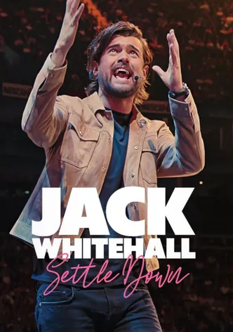 Jack Whitehall: Settle Down poster