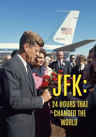 JFK: 24 Hours That Changed the World