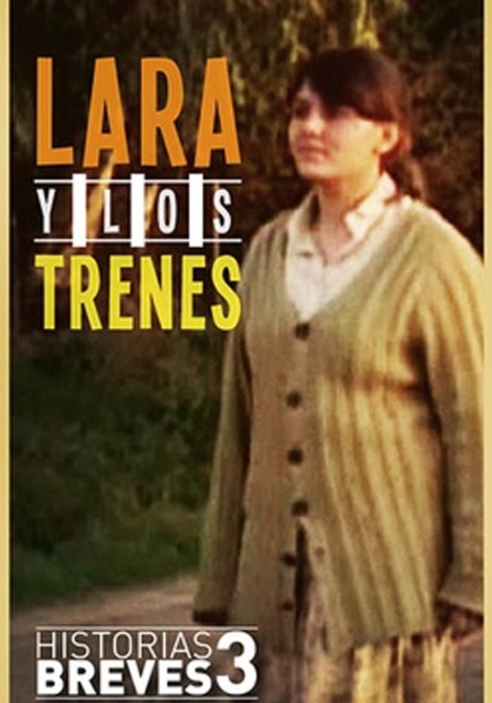 Lara y los trenes