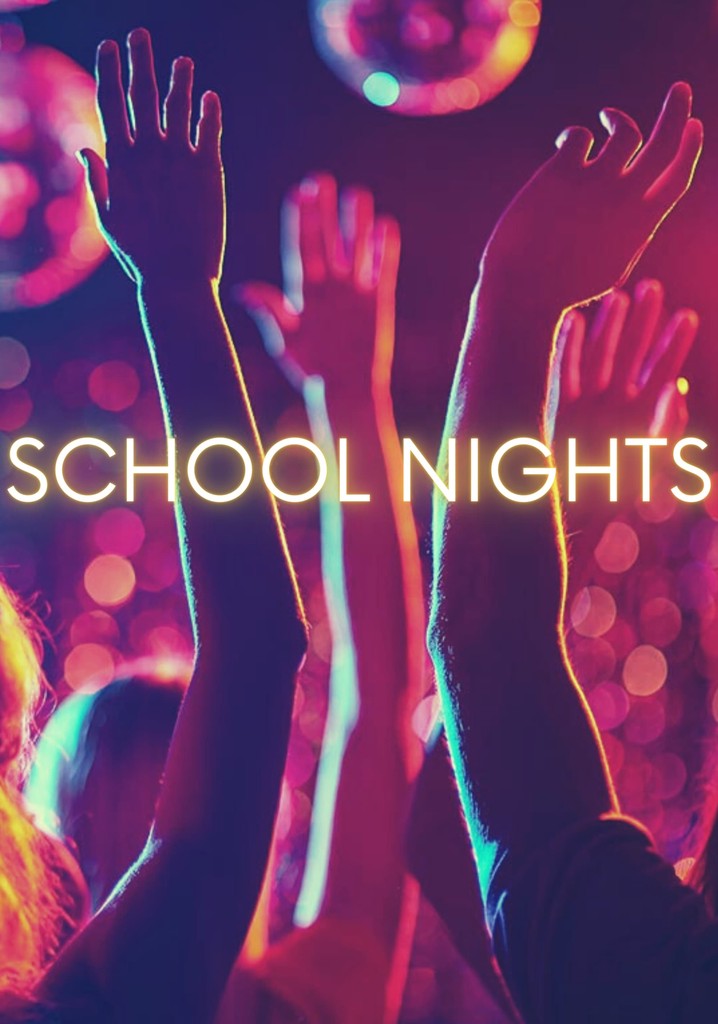 School Nights