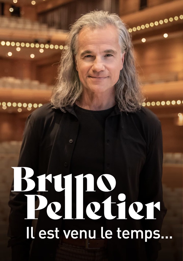 Bruno Pelletier : Il est venu le temps...