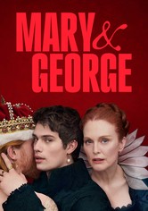 Mary & George - Miniseries