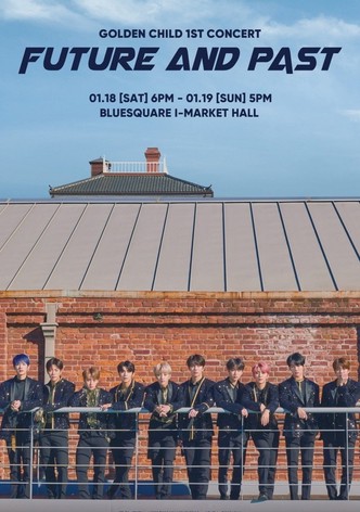 GOLDEN CHILD 1st CONCERT "Future And Past" in Seoul