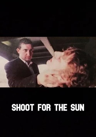 Shoot for the Sun