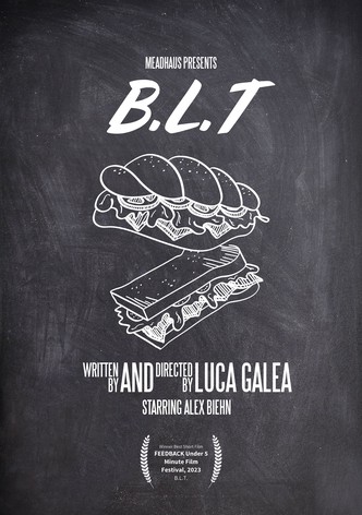 B.L.T.