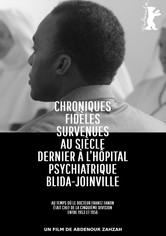 True Chronicles of the Blida Joinville Psychiatric Hospital in the Last Century, when Dr Frantz Fanon Was Head of the Fifth Ward between 1953 and 1956