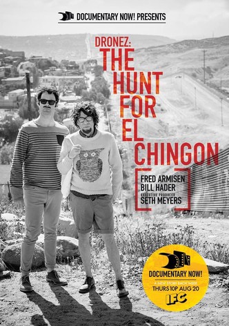 DRONEZ: The Hunt for El Chingon