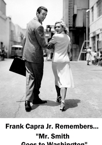 Frank Capra Jr. Remembers... Mr. Smith Goes to Washington