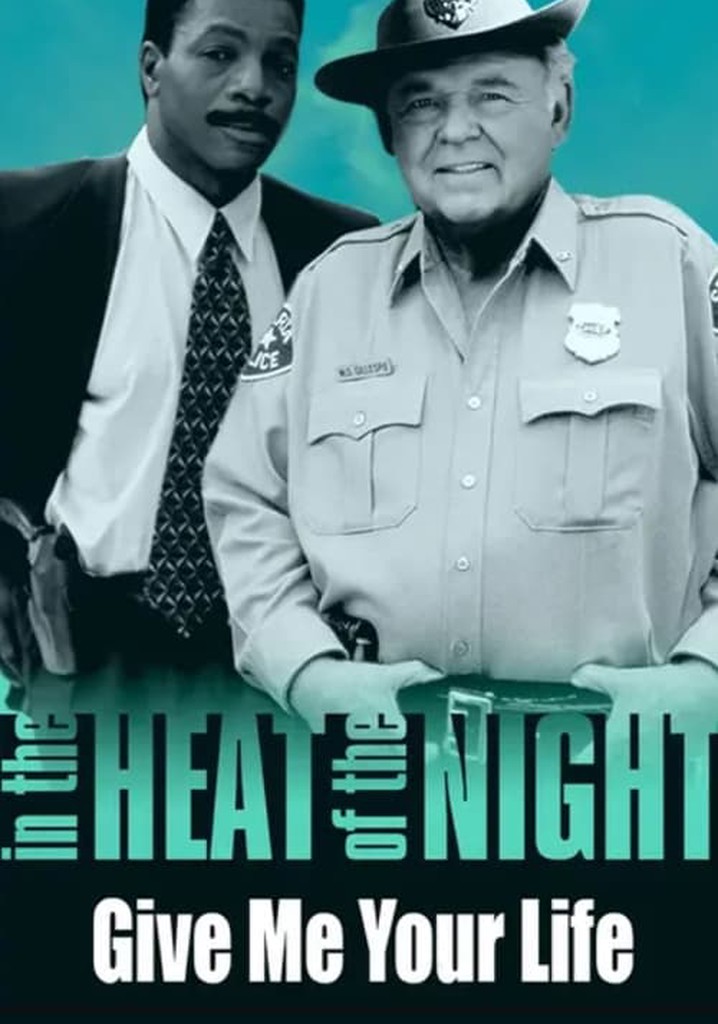 In the Heat of the Night: Give Me Your Life
