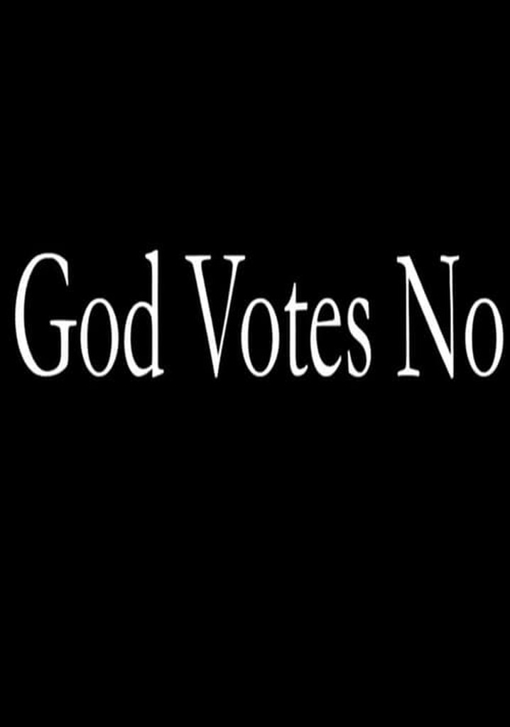 God Votes No