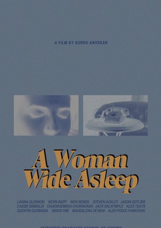 A Woman Wide Asleep