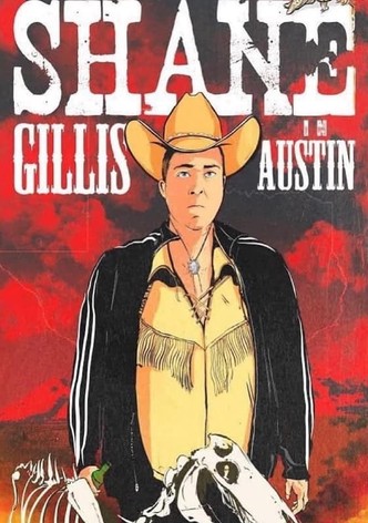 Shane Gillis: Live in Austin