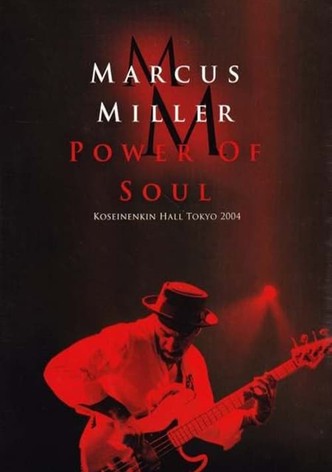 Marcus Miller – Power Of Soul