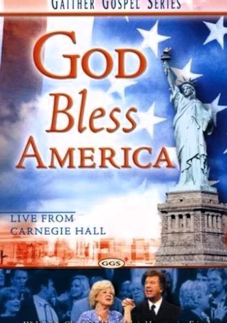 Gaither Gospel Series: God Bless America